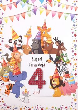 4 ANS - CARTE D'ANNIVERSAIRE GÉNÉRALE - SUPER TU AS DÉJÀ 4 ANS - DE MILLBROOK